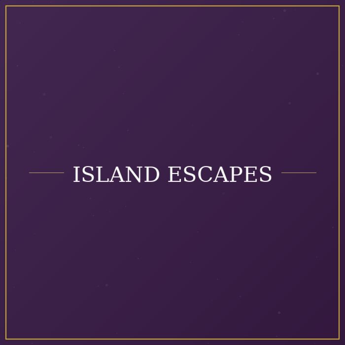 Island Escapes