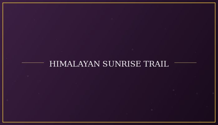 Himalayan sunrise trail