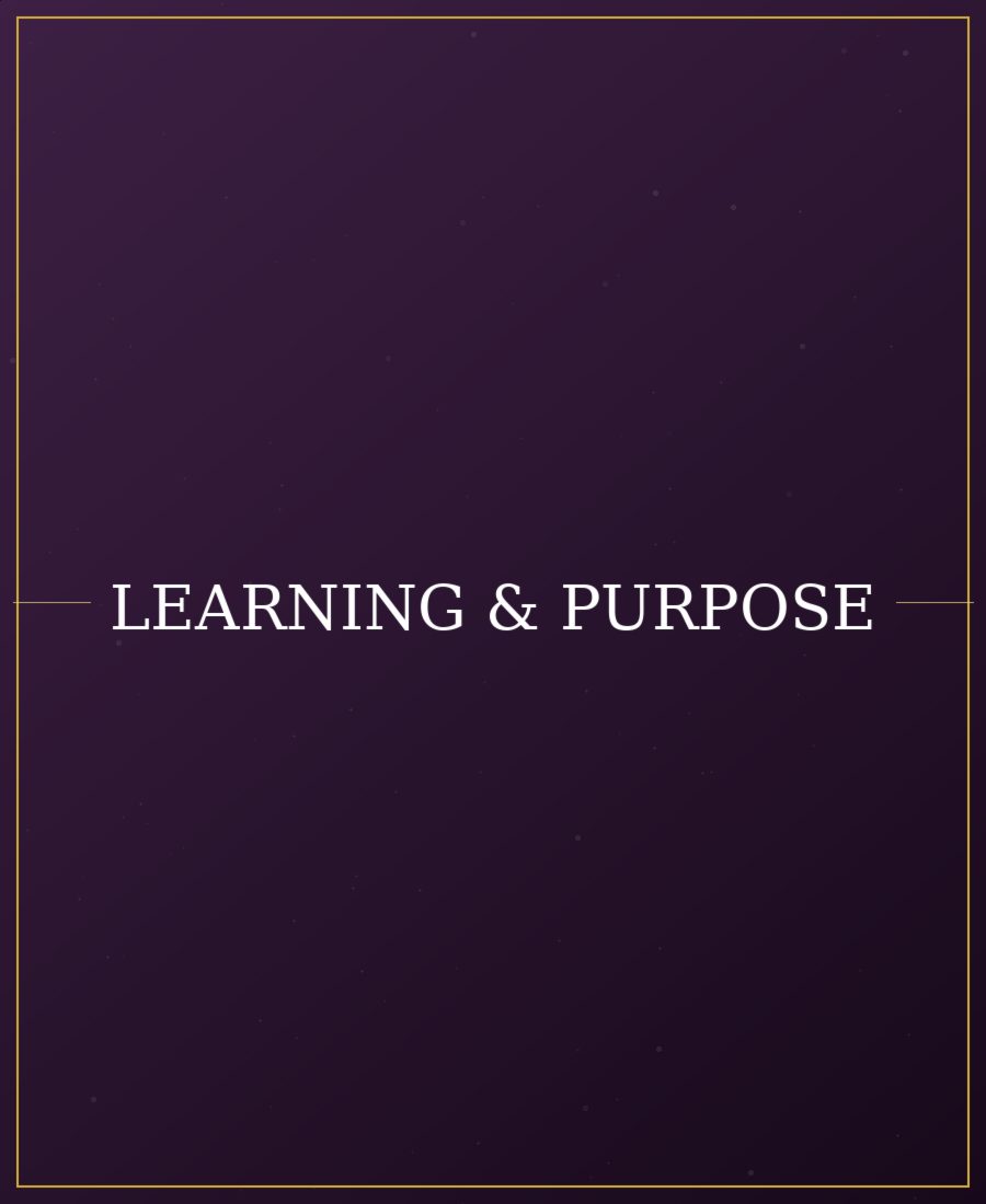 Learning & Purpose