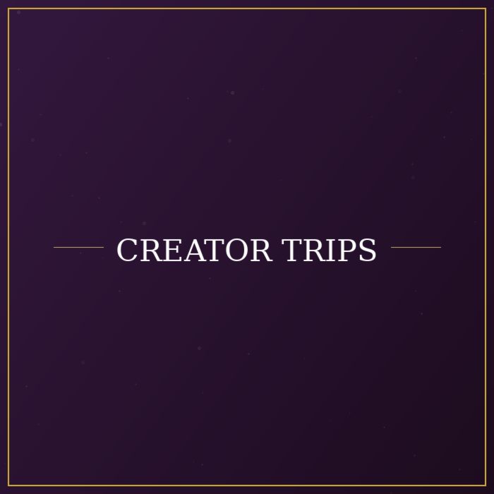 Creator Trips