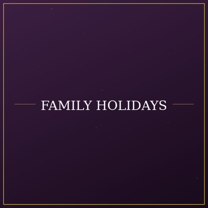 Family Holidays