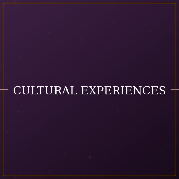 Cultural Experiences