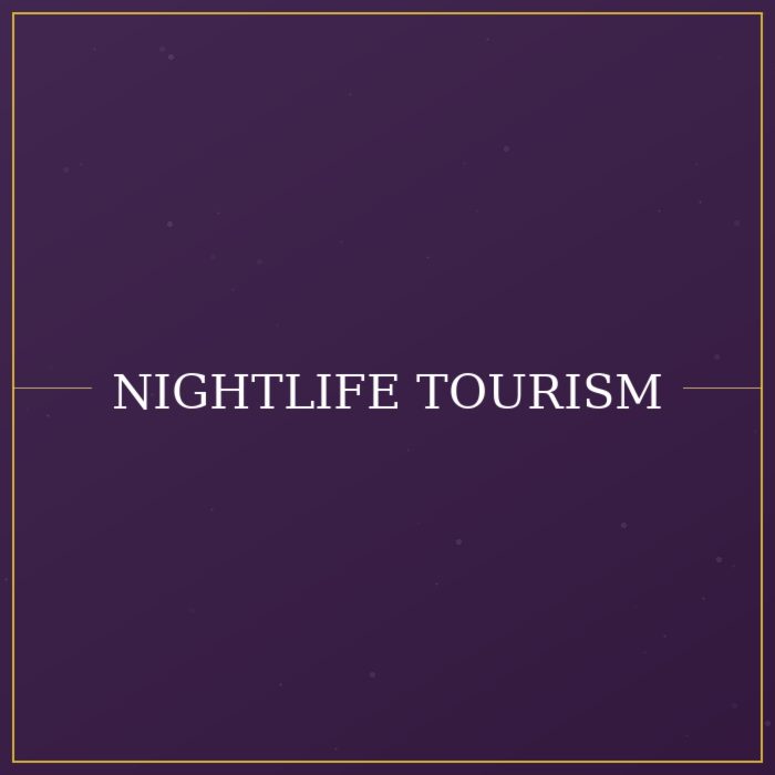 Nightlife Tourism