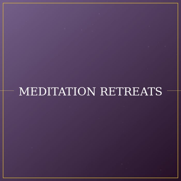 Meditation Retreats